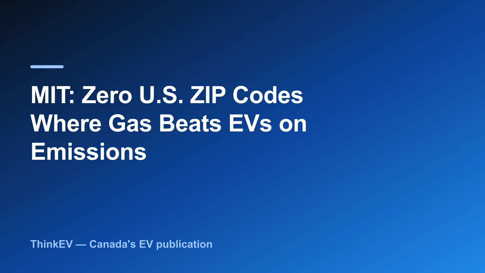 MIT: Zero U.S. ZIP Codes Where Gas Beats EVs on Emissions