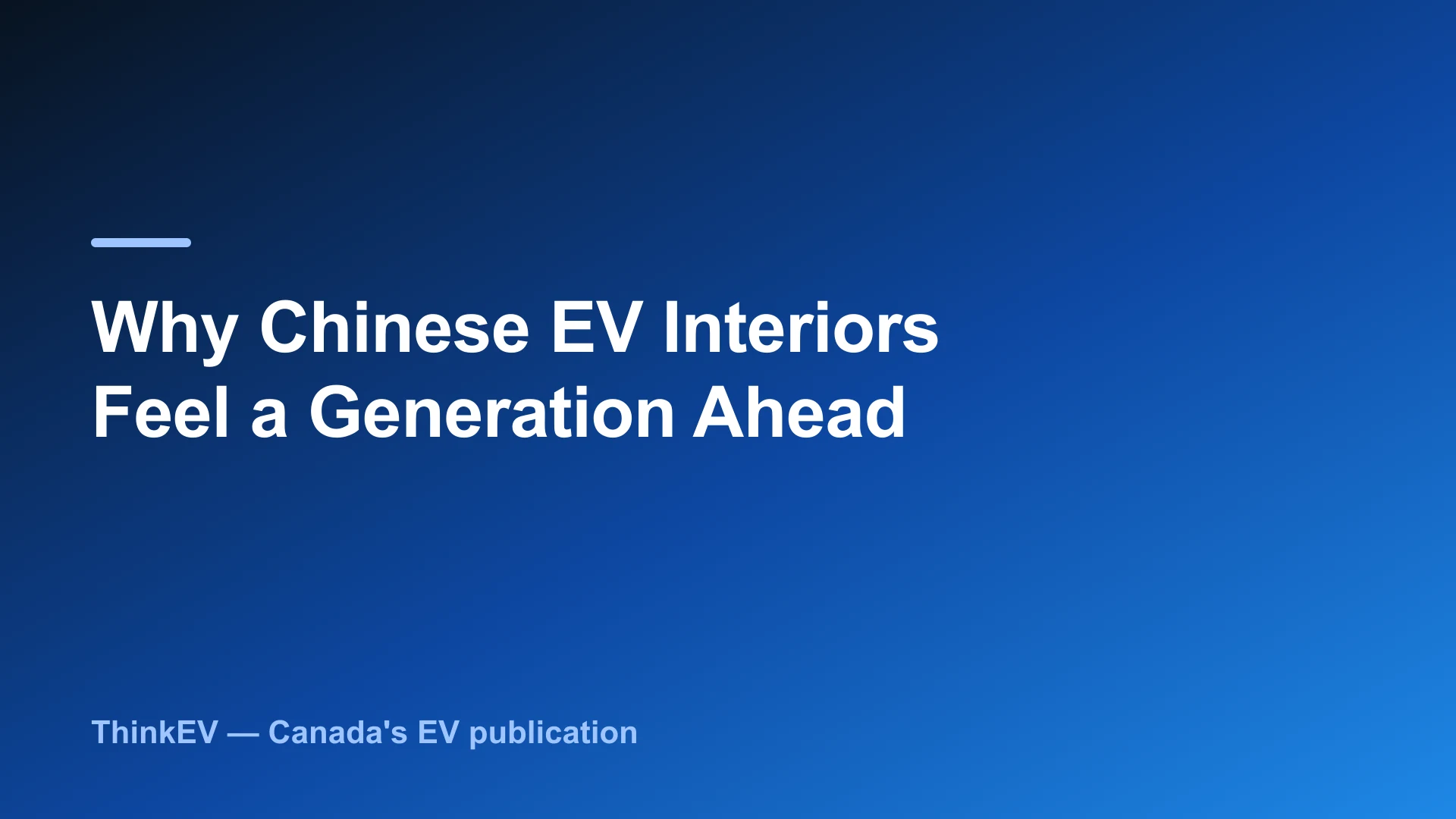 Why Chinese EV Interiors Feel a Generation Ahead